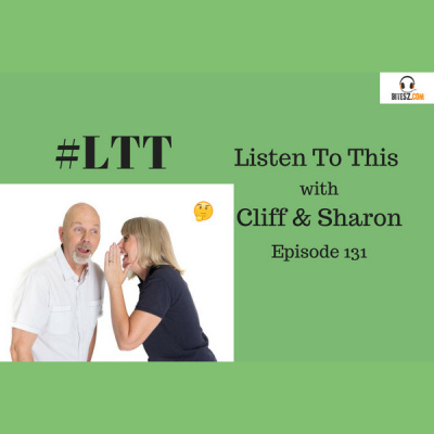 Ltt Listen To This With Cliff  Sharon