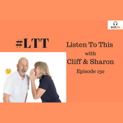 Ltt Listen To This With Cliff  Sharon