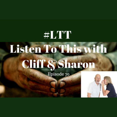 Ltt Listen To This With Cliff  Sharon