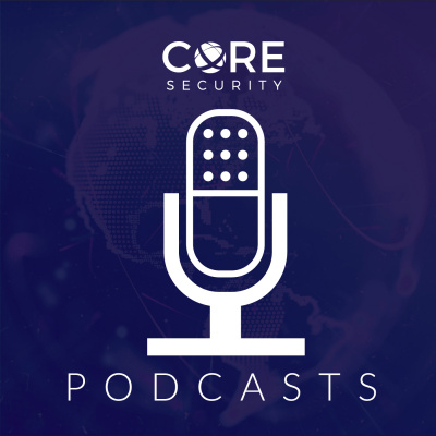 Core Security Podcast