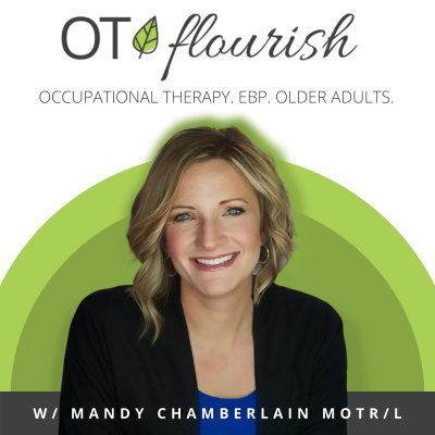 Seniors Flourish Podcast | Occupational Therapy