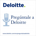 Pregúntale A Deloitte Podcast
