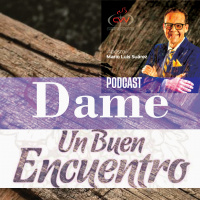 DAME UN BUEN ENCUENTRO (Apóstol Mario Luis Suárez)