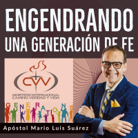 ENGENDRANDO UNA GENERACIÓN DE FE