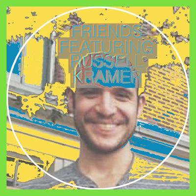 Friends Featuring Russell