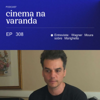 EP 308: Entrevista: Wagner Moura sobre Marighella