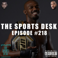 The Sports Desk Episode 218