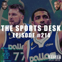 The Sports Desk Episode 214
