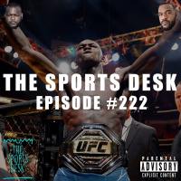 The Sports Desk Episode 222