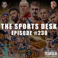 The Sports Desk Episode 230
