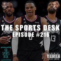The Sports Desk Episode 216