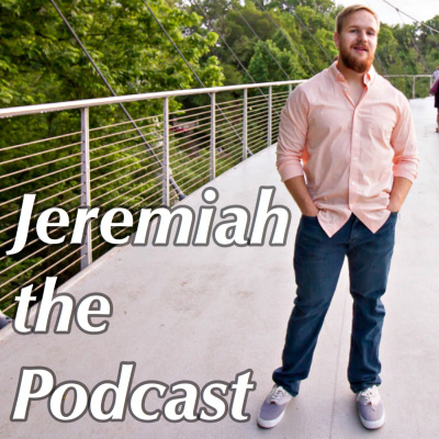 Jeremiah The Podcast