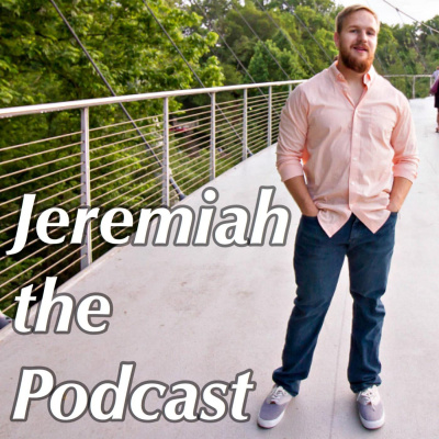 Jeremiah The Podcast