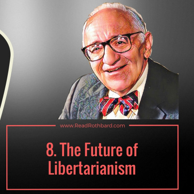 Enemy Of The State: Murray Rothbard