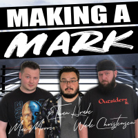 The Season Premiere Of Professional Wrestling | Making a Mark (Ep. 82)