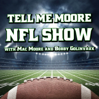 Tell Me Moore-Chiefs Preseason Gm1 Podcast