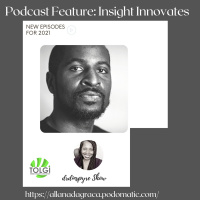 Episode 44: Stories Feature: Insight Innovates