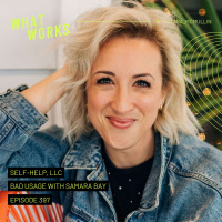 EP 397: Self Help, LLC: Bad Usage With Samara Bay