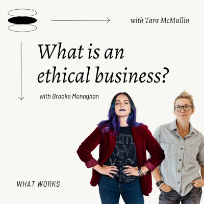 What Works | Small Business Podcast With Tara Mcmullin