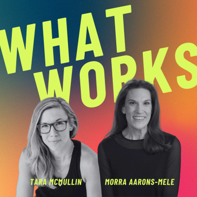 What Works | Small Business Podcast With Tara Mcmullin