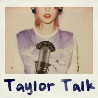 The Blank Space Experience and Music Video - Episode 160 - Taylor Talk: The Taylor Swift Podcast