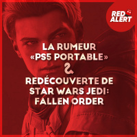 Red Alert #103 - La rumeur PS5 Portable amp Redécouverte de Star Wars Jedi: Fallen Order