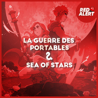 Red Alert #118 - La guerre des portables amp Sea of Stars