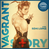 Third Emission #44 - Vagrant Story (avec Rémi Lopez)