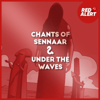 Red Alert #116 - Chants of Sennaar amp Under the Waves