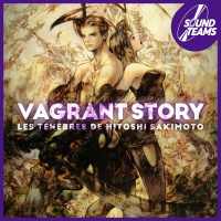 Sound Teams #20 - Vagrant Story. Les ténèbres de Hitoshi Sakimoto