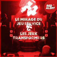 Red Alert #109 - Le mirage du jeu service amp les jeux Transformers