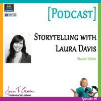 #006: Expert Interview with Laura Davis, Yahoo! News [Podcast]
