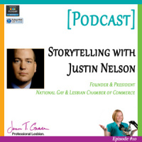 #010: Expert Interview with Justin Nelson, National Gay  Lesbian Chamber of Commerce (NGLCC) [Podcast]