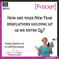 #93: How are your New Year Resolutions holding up as we enter Q4?