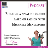 #91: Building a Speaking Career Based on Passion with Michaela Mendelsohn