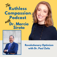 165 - Revolutionary Optimism with Dr. Paul Zeitz
