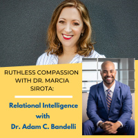125 — Dr. Dr. Adam C. Bandelli: Relational Intelligence 