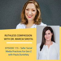 115 – Dr. Paula Durlofsky: Safer Social Media Practices For Gen Z