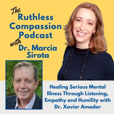 Ruthless Compassion With Dr. Marcia Sirota