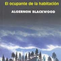 Ep 8 - El ocupante de la habitación de Algernon Blackwood