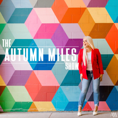 Autumn Miles Podcast