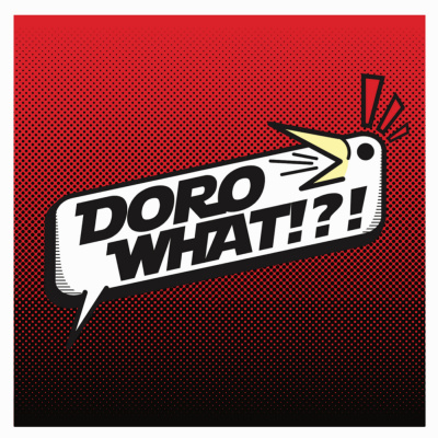 Doro What!?!