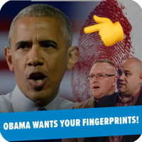 Barack Obama wants your fingerprints