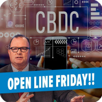 Now Developing: Global Digital Currencies | Open Line Friday