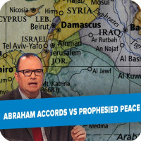 Abraham Accords vs Prophesied Peace