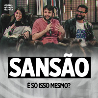 SANSÃO: Potência Não É Nada Sem Controle - Juízes 16:23-31 | É só isso mesmo? #9