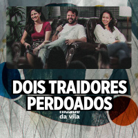 DOIS TRAIDORES PERDOADOS - Isso Muda Tudo #13 | Lucas 7:38-50