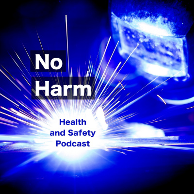 No Harm Health And Safety Podcast