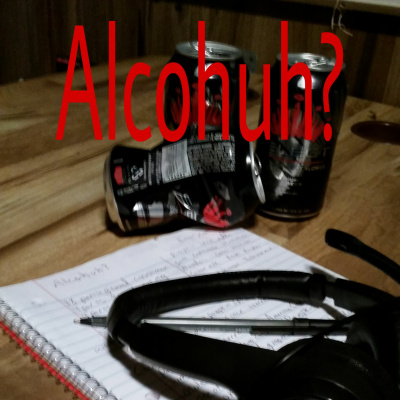 Alcohuh? Podcast