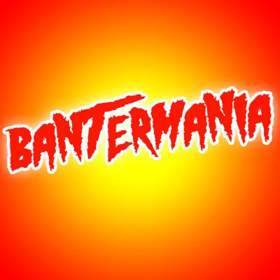 Bantermania